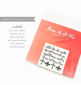 Just Love Prints Temporary Tattoos - Born To Do This Collection