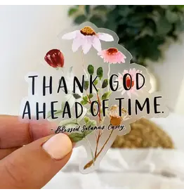 Just Love Prints Sticker - Thank God Ahead of Time (Blessed Solanus Casey)