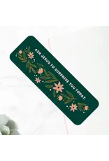 Just Love Prints Bookmark - Ask Jesus to Surprise You Today