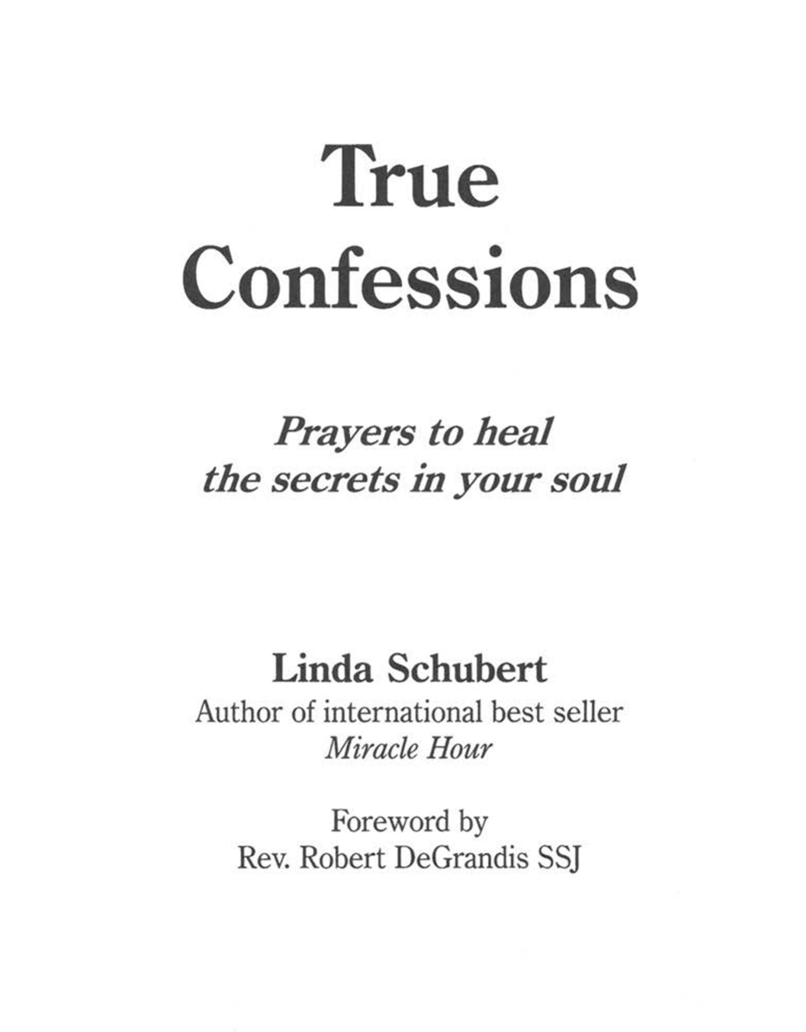 Catholic Book Publishing True Confessions: Prayers to Heal the Secrets in Your Soul