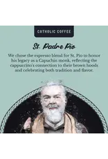 Catholic Coffee Coffee - St. Padre Pio (Espresso Roast, Whole Bean)