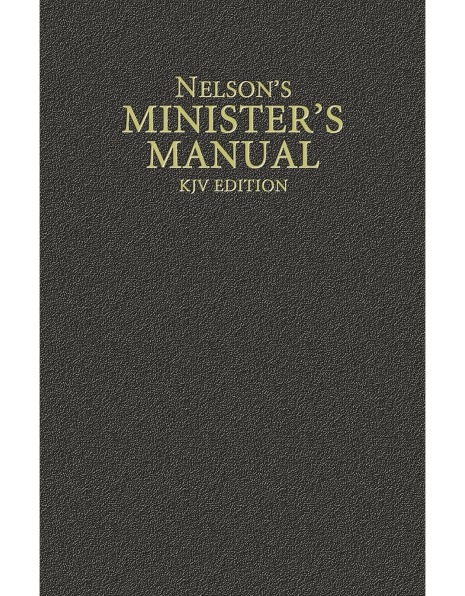 Thomas Nelson Nelson's Minister's Manual, KJV Edition