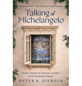 Sophia Institue Press Talking of Michelangelo Death, Judgment, Heaven, and Hell in the Burgundy Region