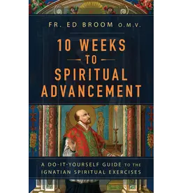 Sophia Institue Press 10 Weeks to Spiritual Advancement