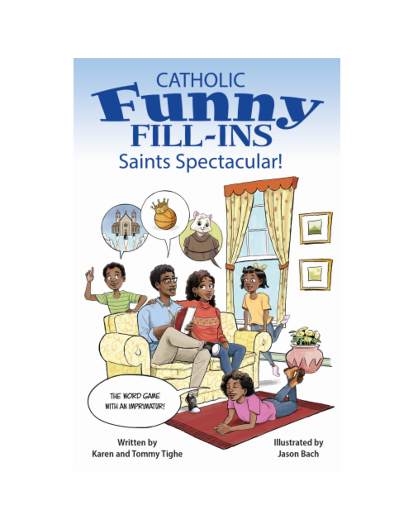 Pauline Books Catholic Funny Fill-Ins - Saints Spectacular (Mad Libs)