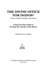 Catholic Book Publishing The Divine Office for Dodos: A Step-by-Step Guide to Praying the Liturgy of the Hours