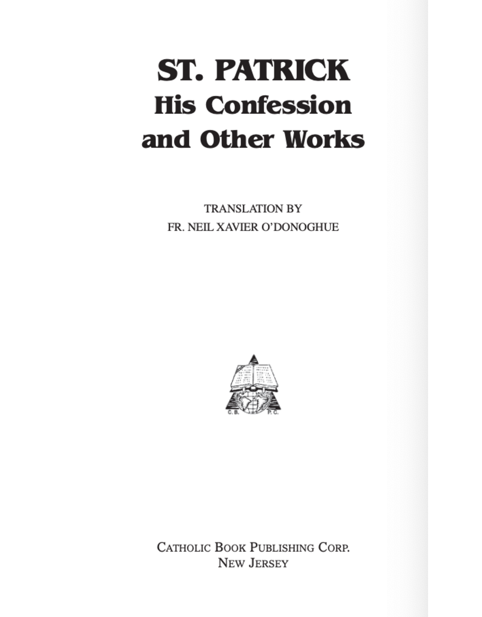 Catholic Book Publishing St. Patrick: His Confession And Other Works