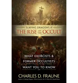 Slaying Dragons Press Rise of the Occult: What Exorcists & Former Occultists Want You to Know