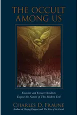 Slaying Dragons Press Occult Among Us: Exorcists & Former Occultists Expose the Nature of This Modern Evil