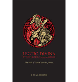 Tan Books (St. Benedict Press) Lectio Divina with the Spiritual Masters: The Book of Daniel with St. Jerome