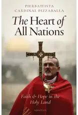 Ignatius Press Heart of All Nations: Faith & Hope in the Holy Land