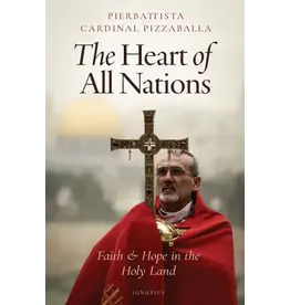 Ignatius Press Heart of All Nations: Faith & Hope in the Holy Land