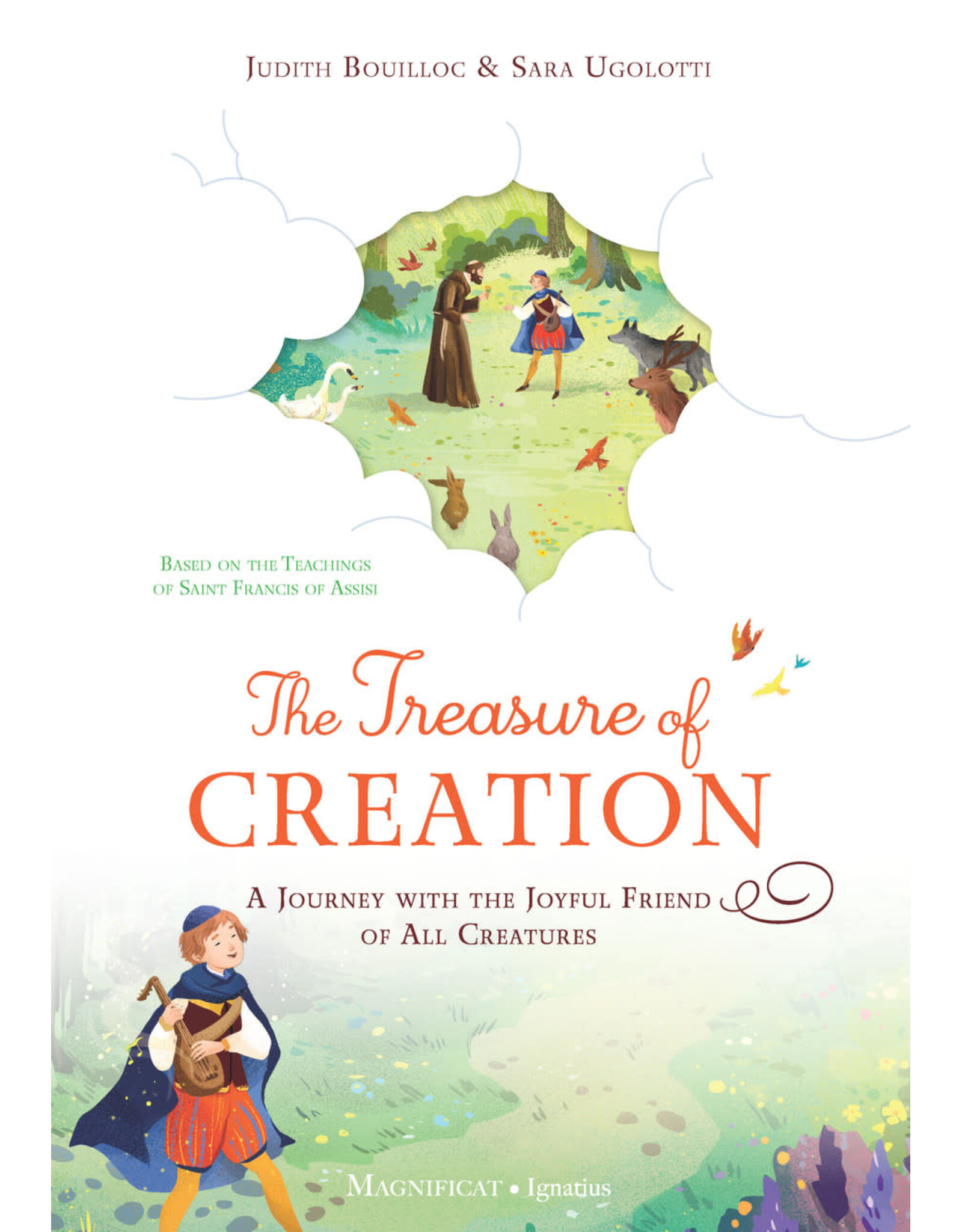 Magnificat Ignatius The Treasure of Creation A Journey with the Joyful Friend of All Creatures