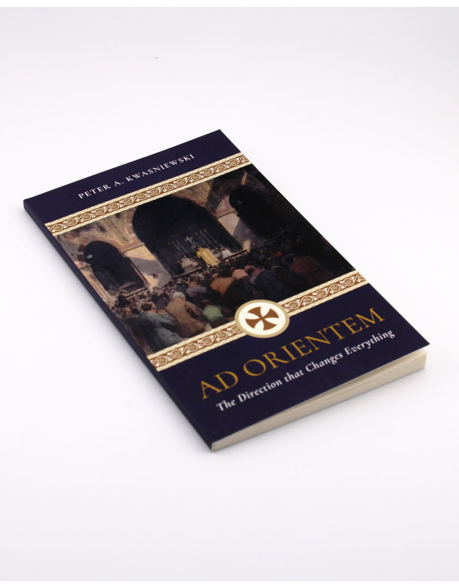 Tan Books (St. Benedict Press) Ad Orientem: The Direction that Changes Everything