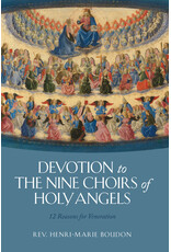 Tan Books (St. Benedict Press) Devotion to the Nine Choirs of Holy Angels: 12 Reasons for Veneration
