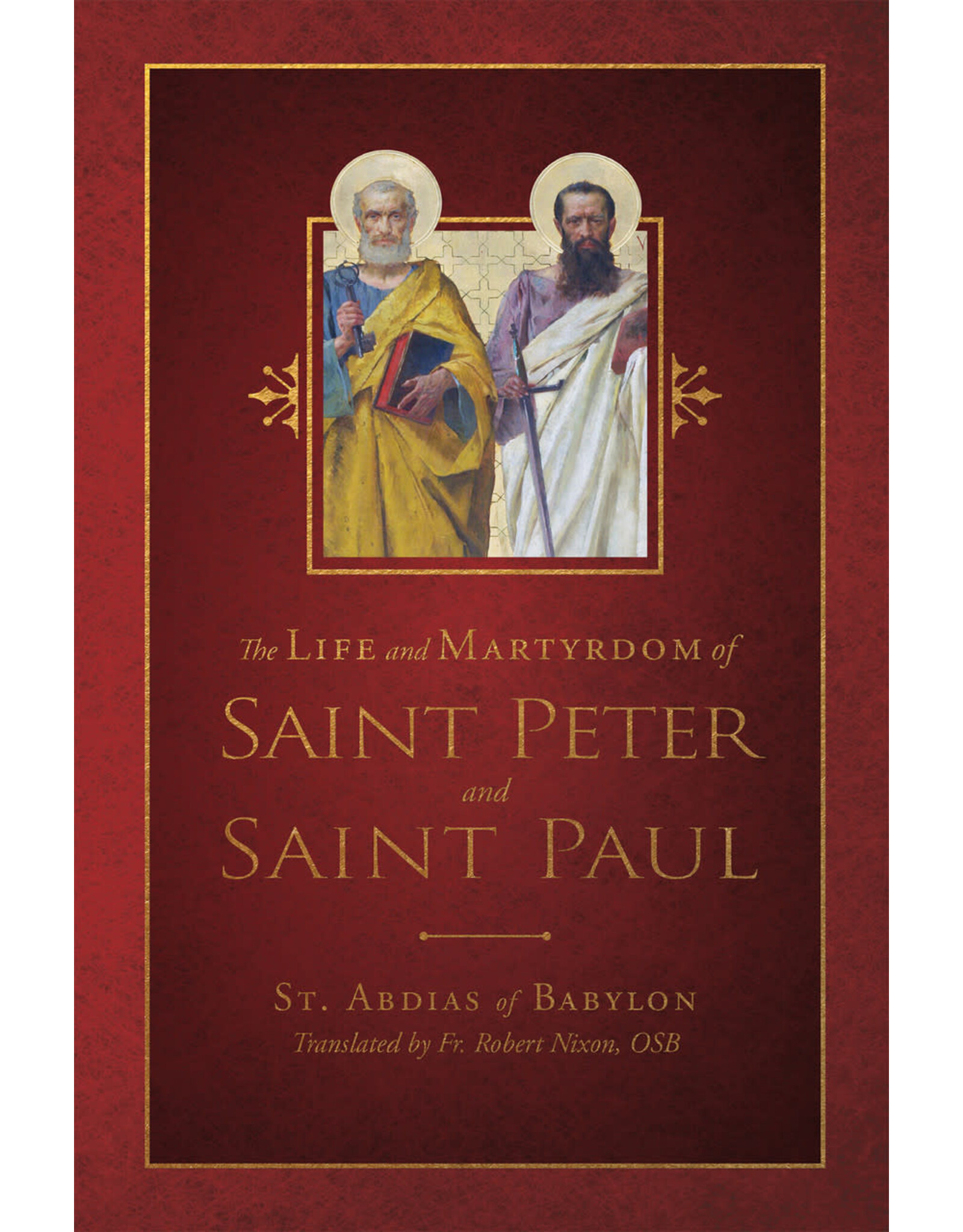 Tan Books (St. Benedict Press) Life & Martyrdom of St. Peter & St. Paul