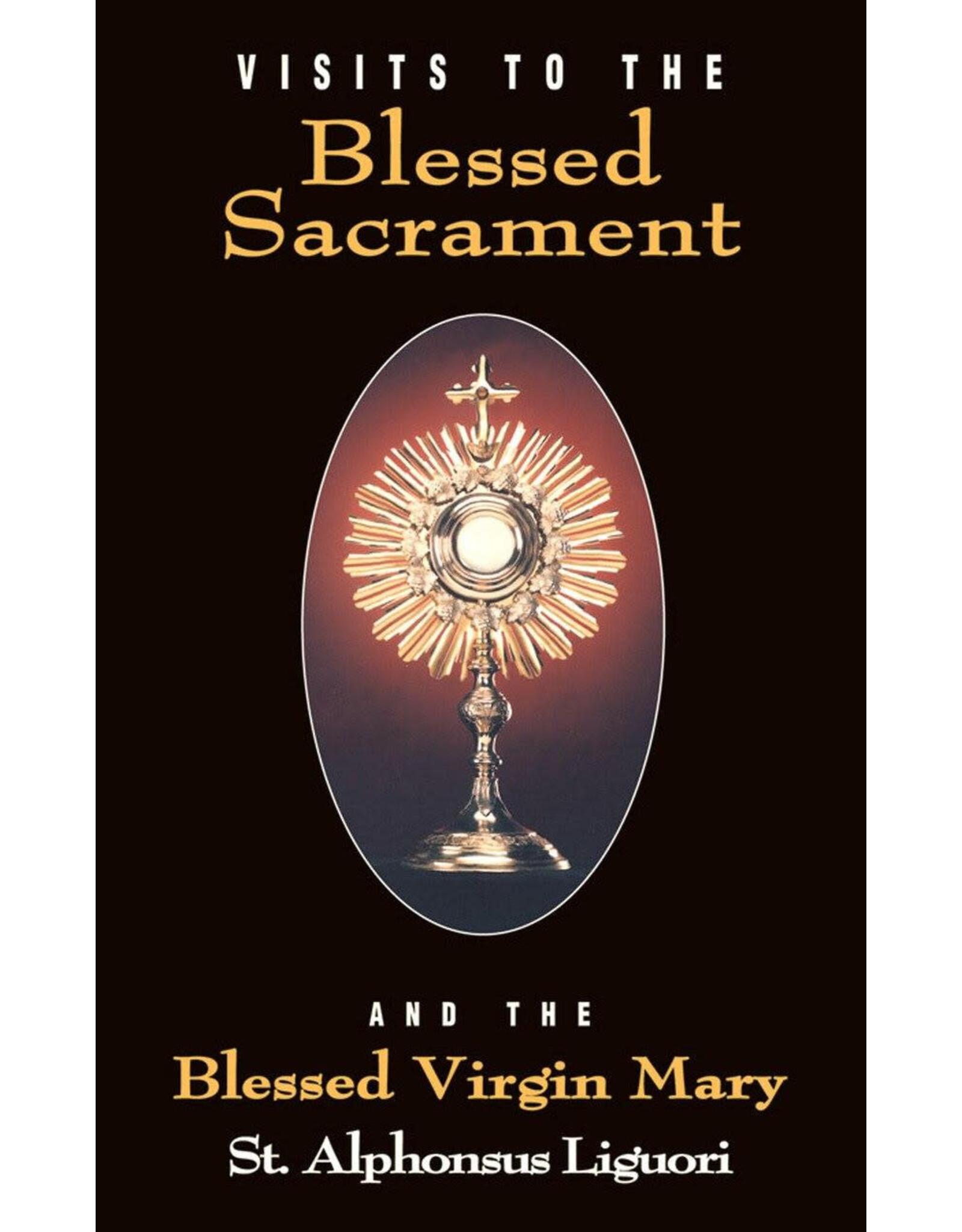 Tan Books (St. Benedict Press) Visits to the Blessed Sacrament & the Blessed Virgin Mary