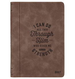 Christian Art Gifts 2027 Planner - I Can Do All This Truffle Brown Faux Leather with Zipper Closure - Philippians 4:13