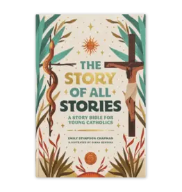 Word on Fire Story of All Stories: Story Bible for Young Catholics