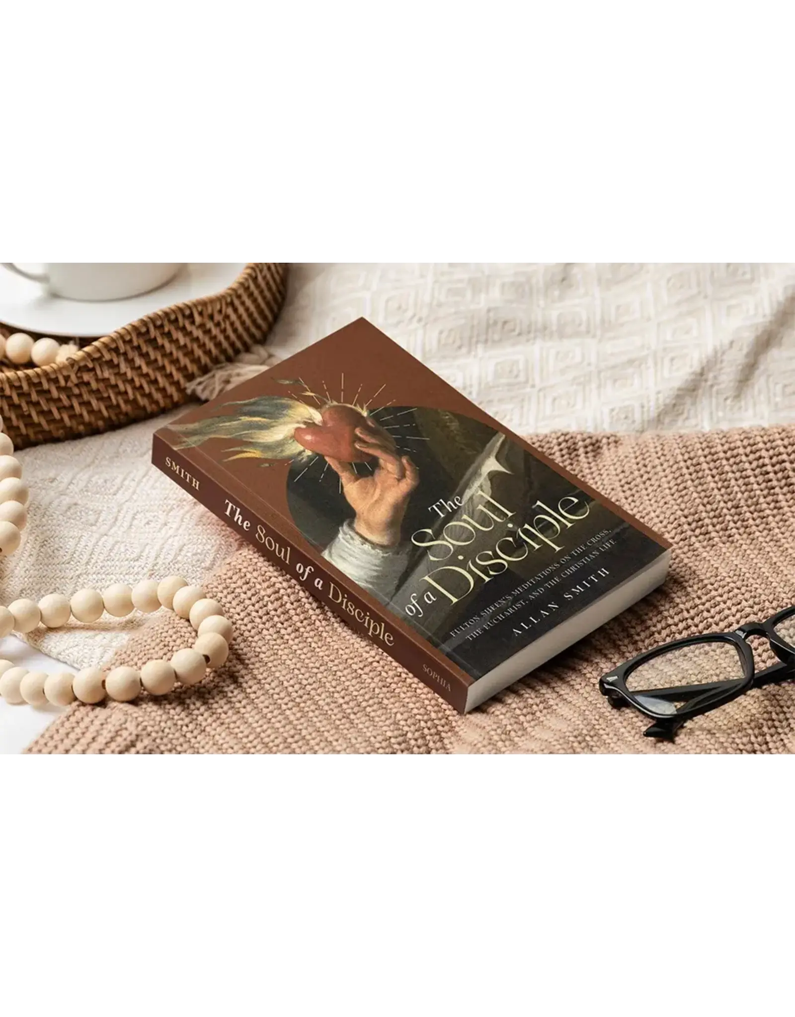 Sophia Institue Press Soul of a Disciple (Fulton Sheen)