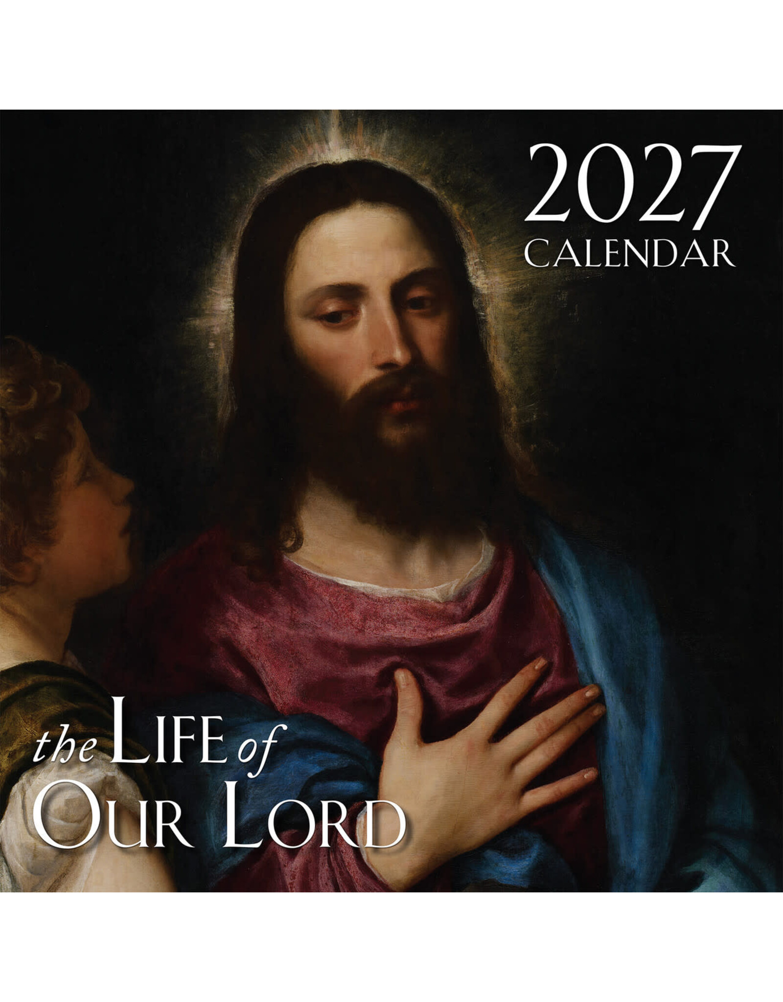 Tan Books (St. Benedict Press) 2027 Wall Calendar: The Life of Our Lord