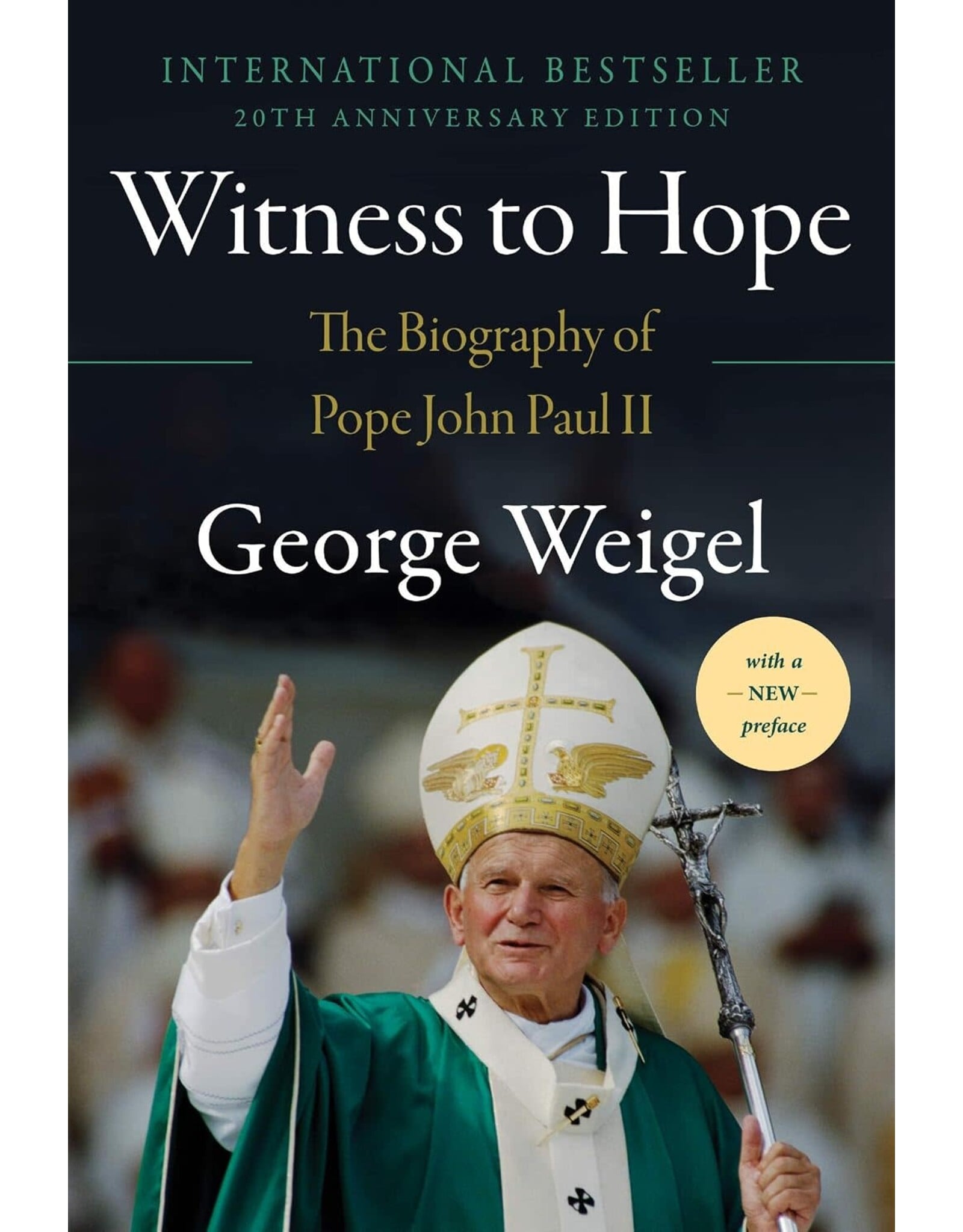 Harper Perennial Witness to Hope: Biography of Pope John Paul II