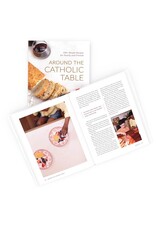Emmaus Around the Catholic Table: 100+ Simple Recipes for Family & Friends
