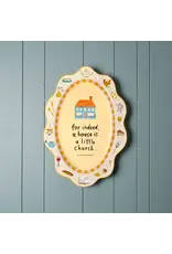 Be a Heart A House Is A Little Church Platter