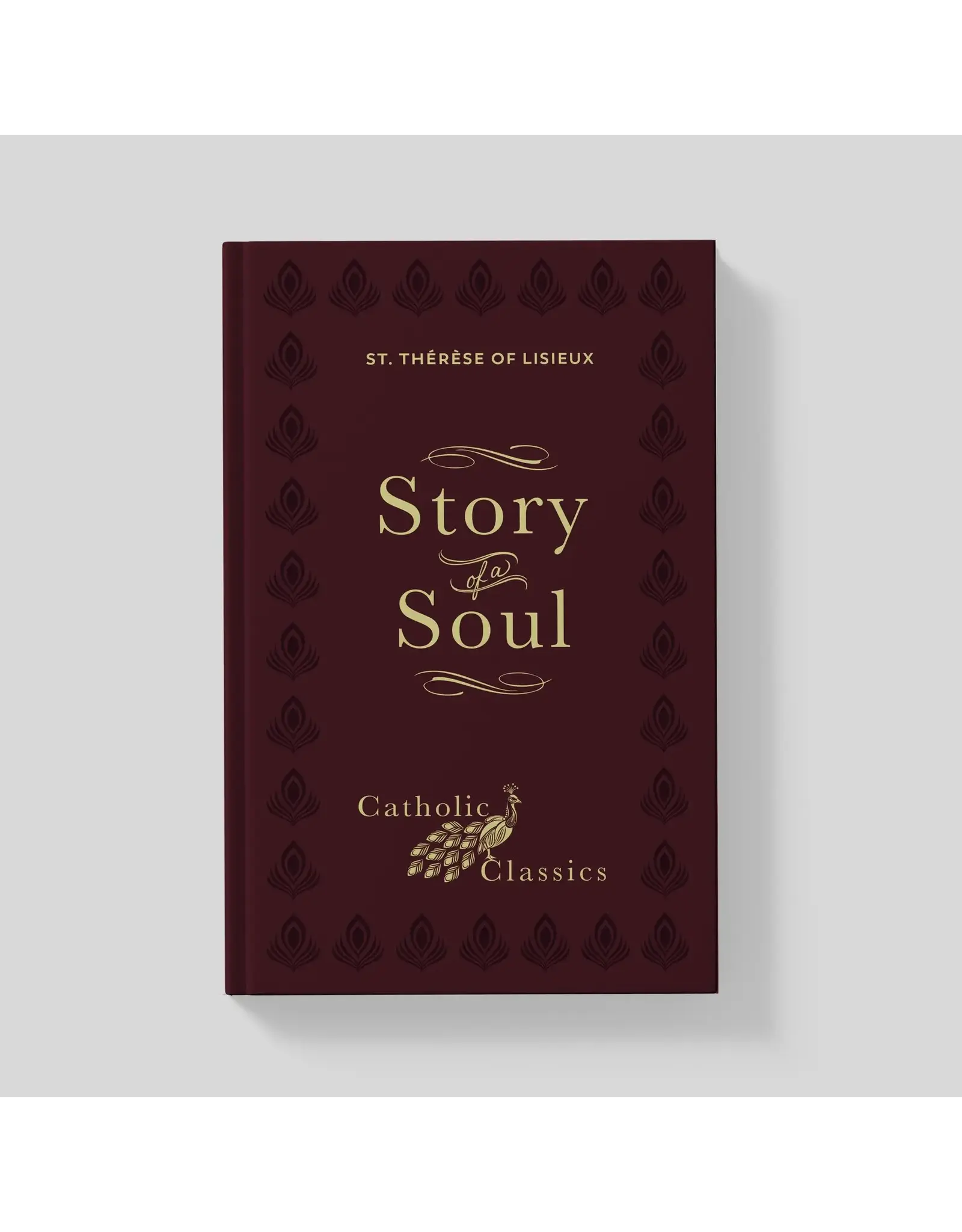 Ascension Press Story of a Soul: Autobiography of St. Thérèse of Lisieux (Official Carmelite Translation), Hardcover