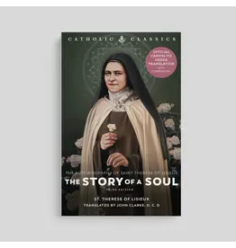 Ascension Press Story of a Soul: Autobiography of St. Thérèse of Lisieux (Official Carmelite Translation), Paperback