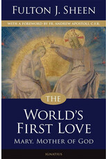 Ignatius Press World's First Love: Mary, Mother of God (Fulton Sheen)