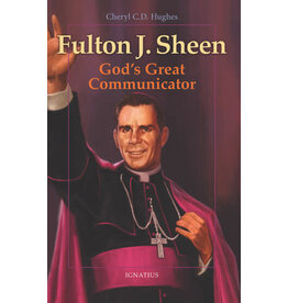 Ignatius Press Fulton J. Sheen: God’s Great Communicator