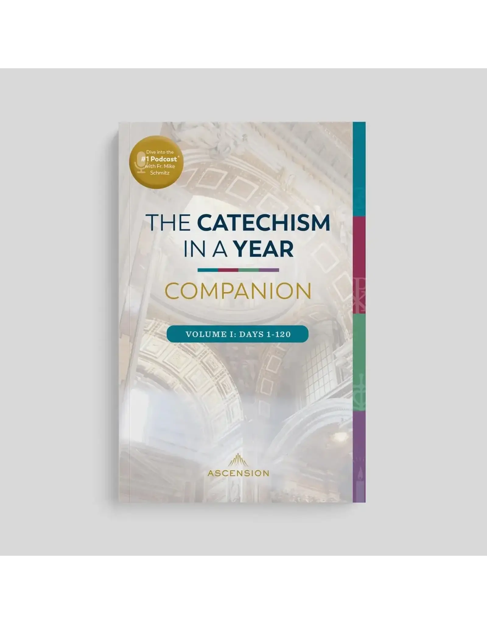 Ascension Press Catechism in a Year Companion, Volume I
