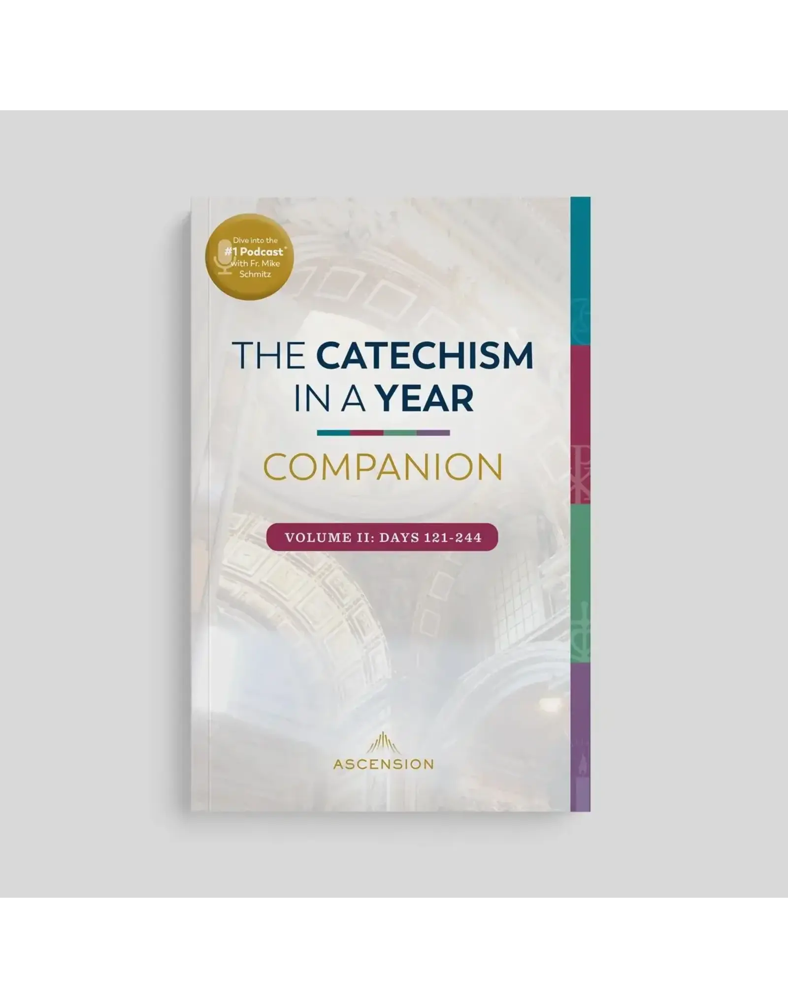 Ascension Press Catechism in a Year Companion, Volume II