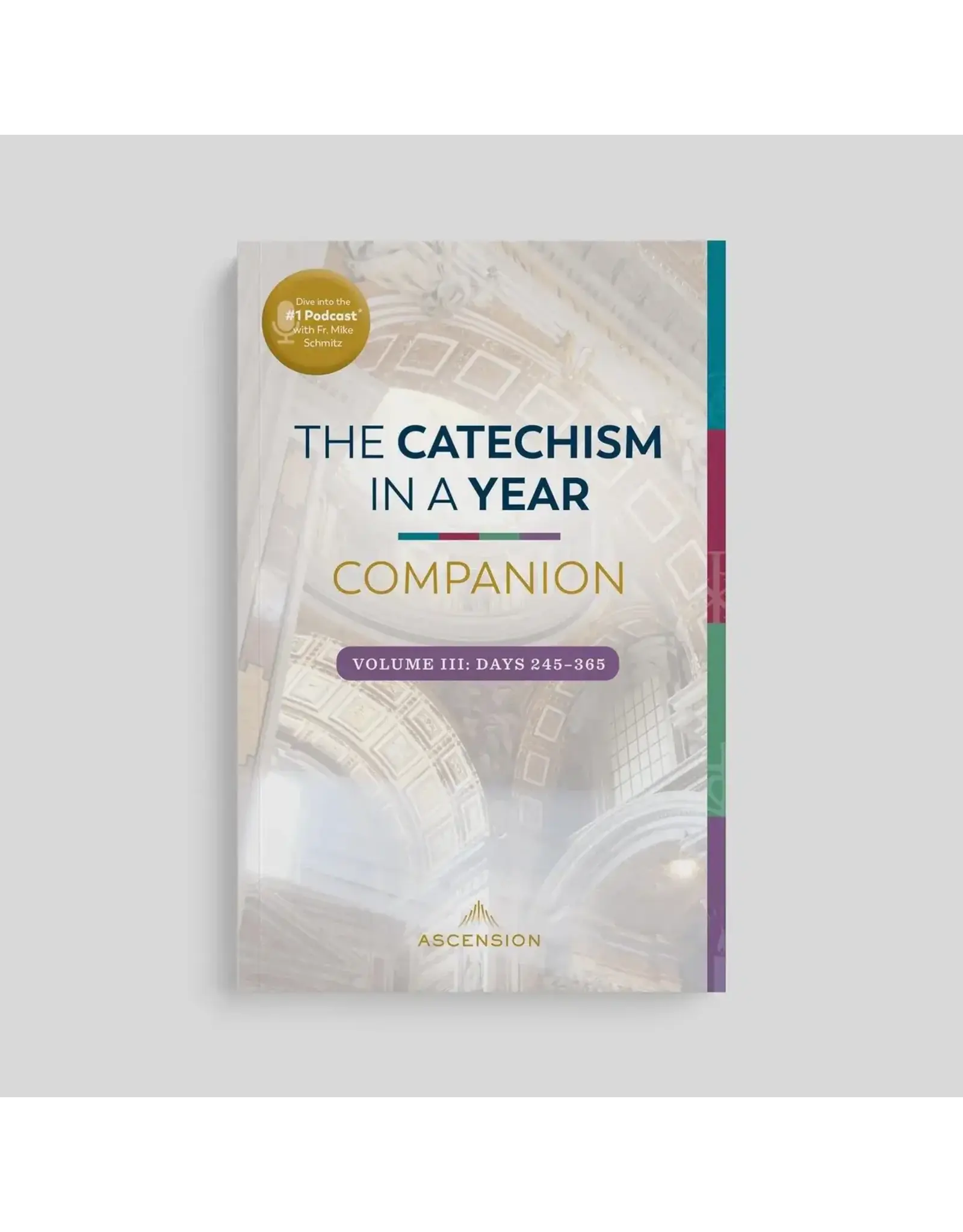Ascension Press Catechism in a Year Companion, Volume III