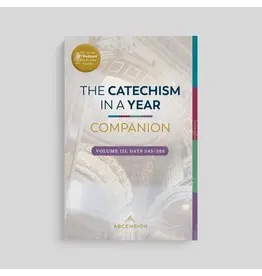 Ascension Press Catechism in a Year Companion, Volume III
