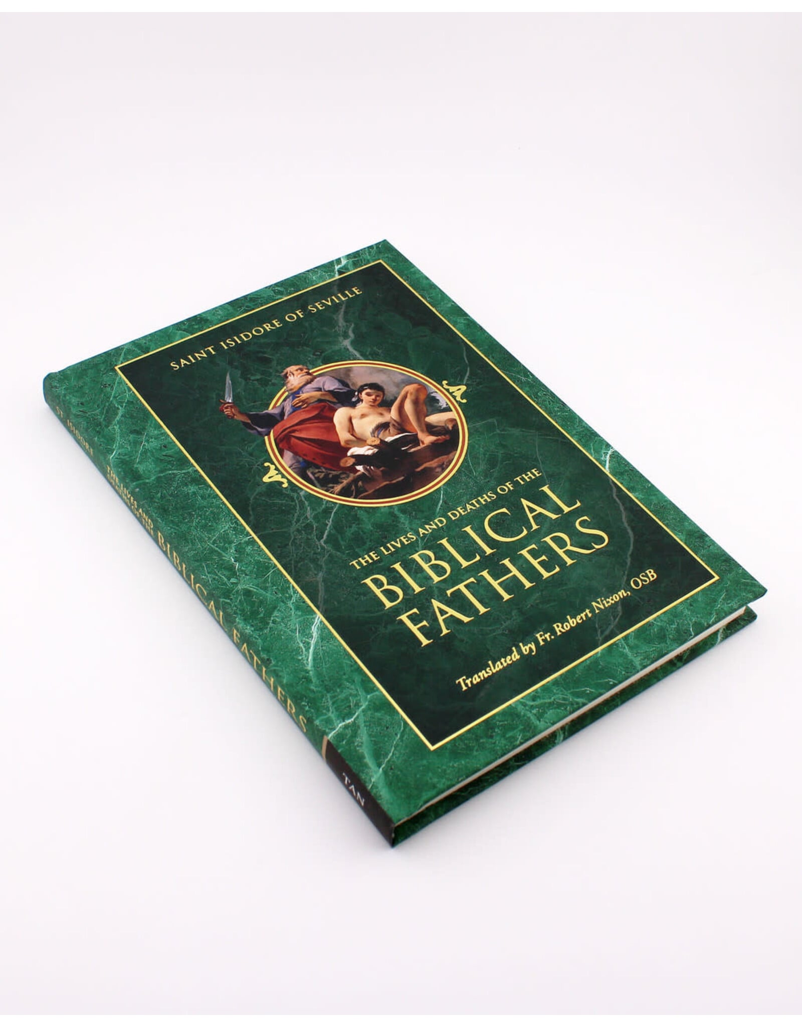 Tan Books (St. Benedict Press) The Lives and Deaths of the Biblical Fathers