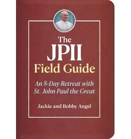 Ave Maria JPII Field Guide: 8-Day Retreat with St. John Paul the Great