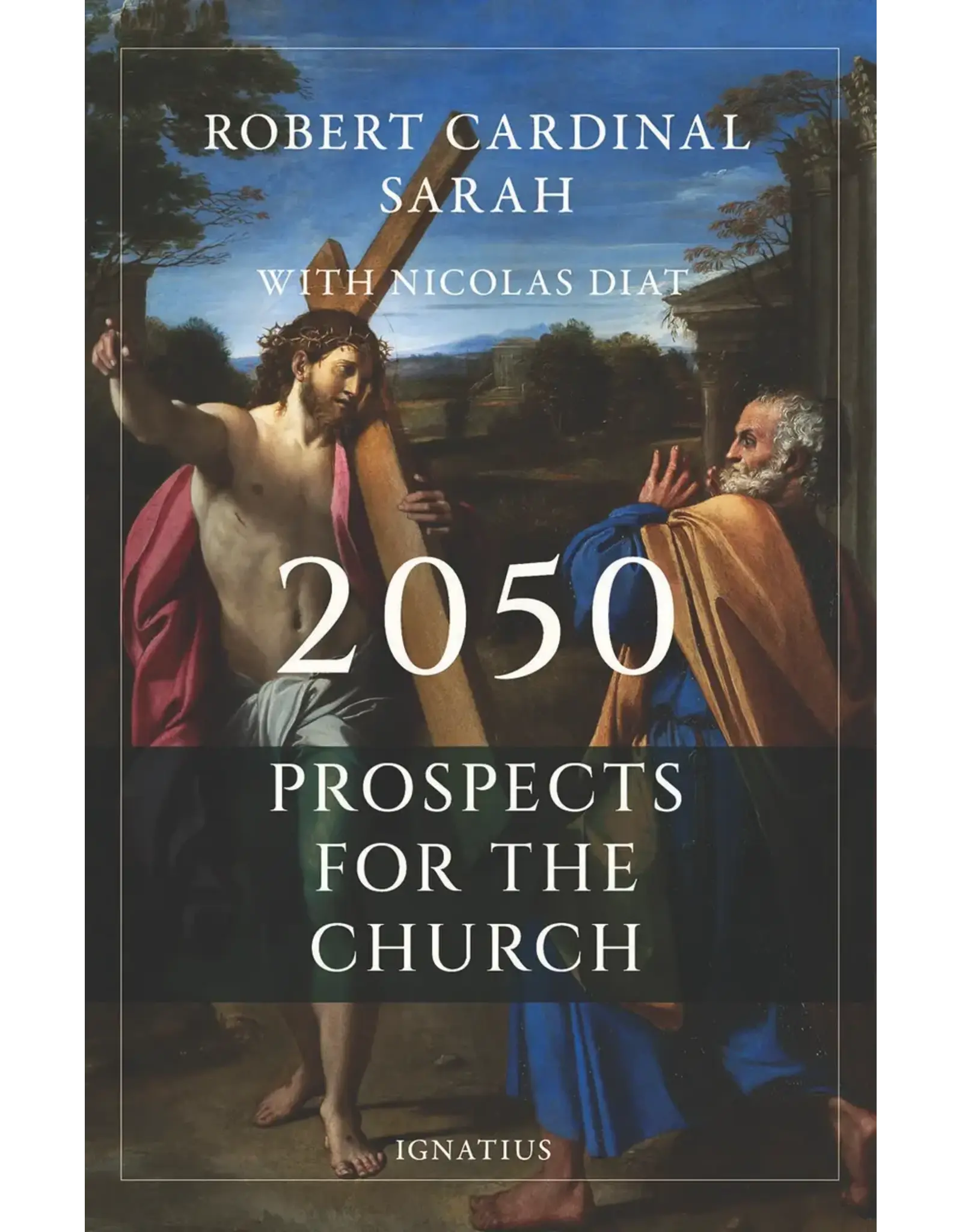 Ignatius Press 2050 : Prospects for the Church