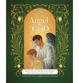 Sophia Institue Press Angel of God: Devotion to the Guardian Angels for Children