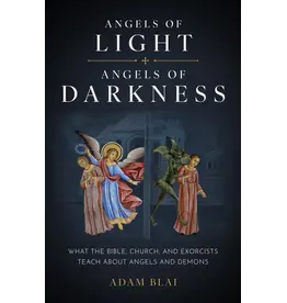 Sophia Institue Press Angels of Light, Angels of Darkness