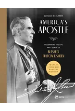 EWTN Publishing America’s Apostle: Celebrating the Life and Legacy of Blessed Fulton J. Sheen