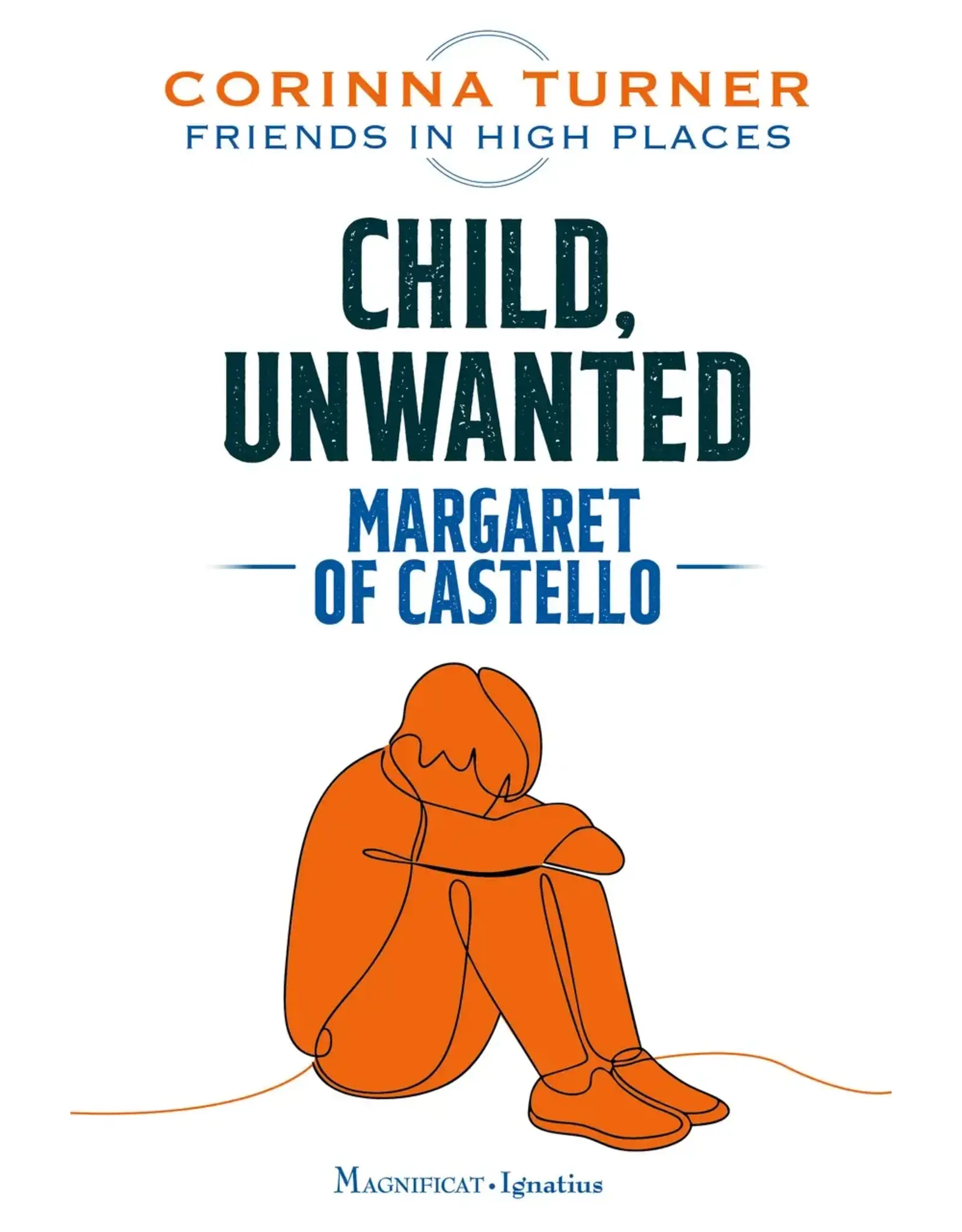 Magnificat Ignatius Child, Unwanted: Margaret of Castello