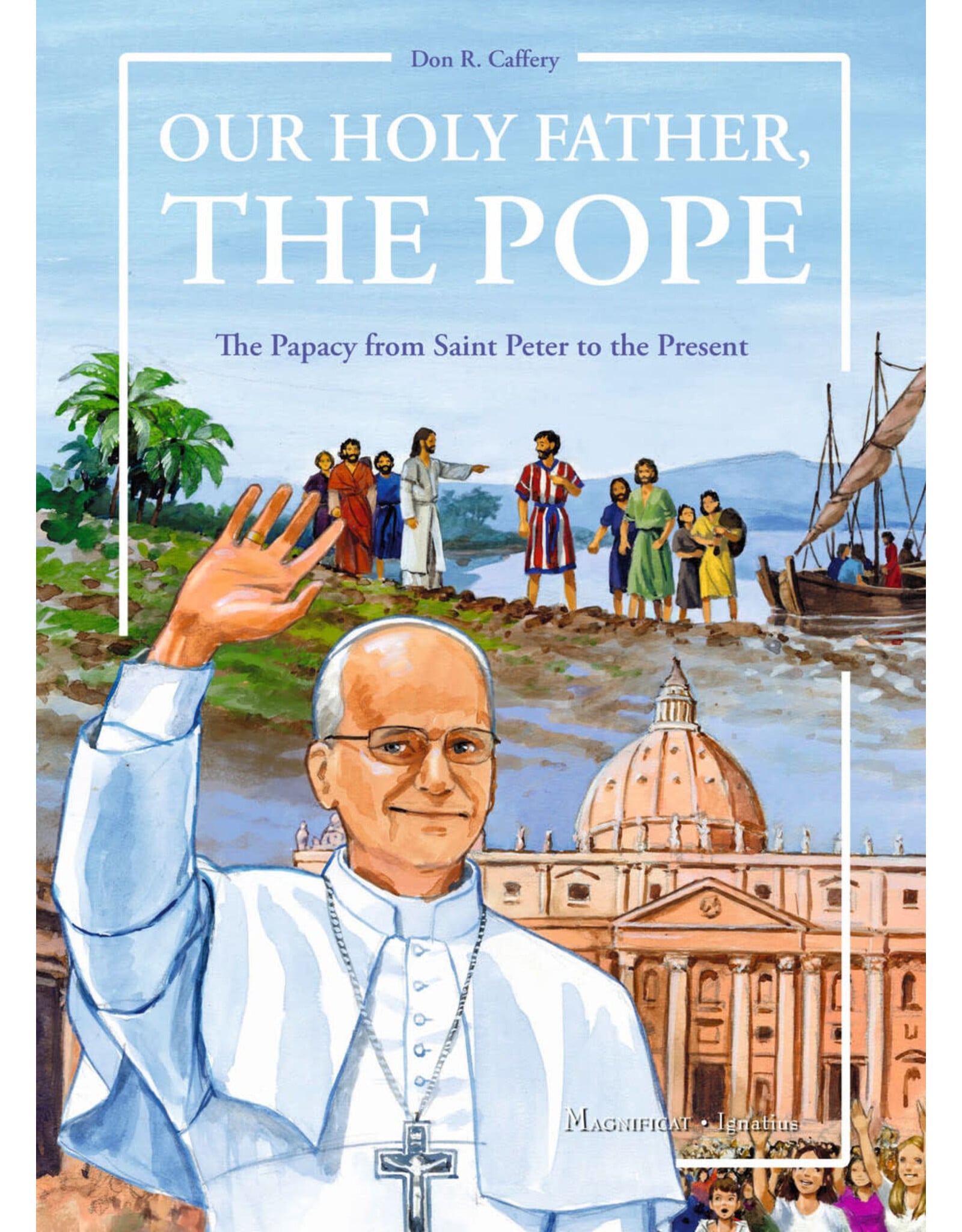 Magnificat Ignatius Our Holy Father, the Pope 2nd Edition