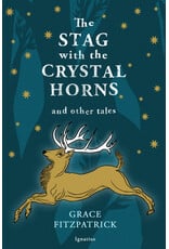 Ignatius Press The Stag with Crystal Horns and Other Tales