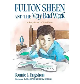 Emmaus Fulton Sheen and the Very Bad Week: A Story Based on True Events