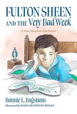 Emmaus Fulton Sheen and the Very Bad Week: A Story Based on True Events