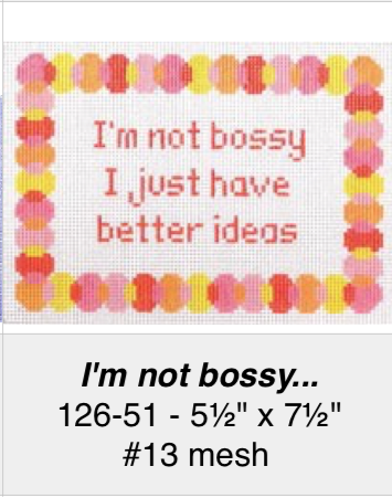 Canvas I’M NOT BOSSY…  126-51