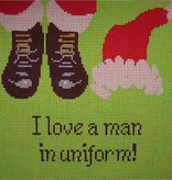 Canvas I LOVE A MAN IN UNIFORM  S328 WITH STITCH GUIDE