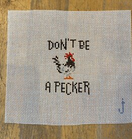 Canvas DON'T BE A PECKER